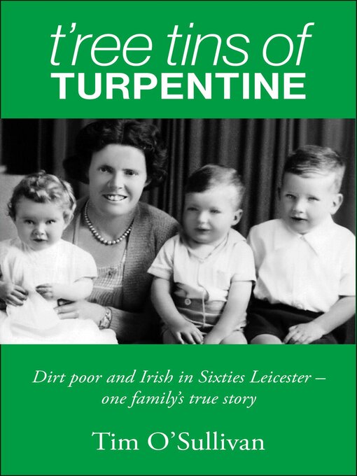Title details for T'ree Tins of Turpentine by Tim O'Sullivan - Available